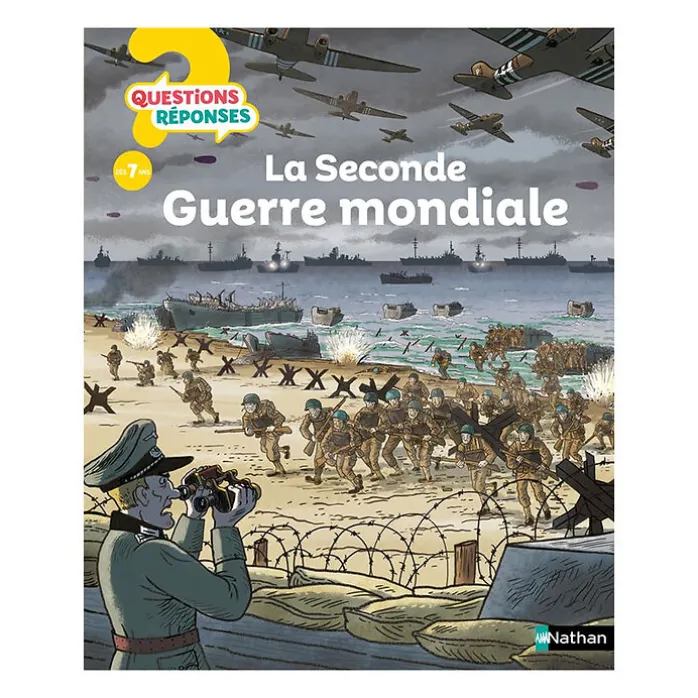 La Seconde Guerre mondiale - Questions/Réponses