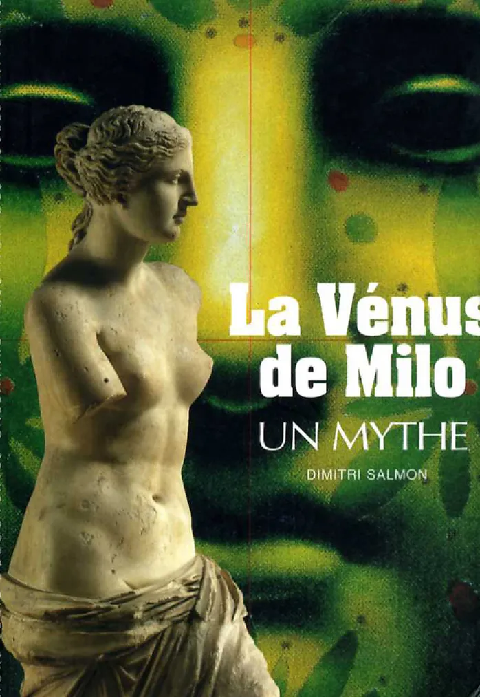 La Vénus de Milo Un mythe
