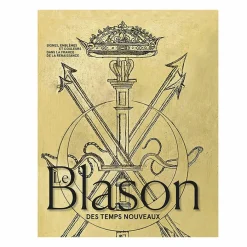 Le Blason des temps nouveaux. Signes, emblèmes et couleurs dans la France de la Renaissance - Catalogue d'exposition