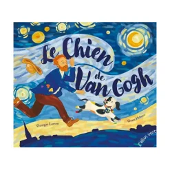 Le Chien de Van Gogh Livres Jeunesse