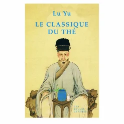 New Le Classique du thé - Lu Yu Littérature & Essais