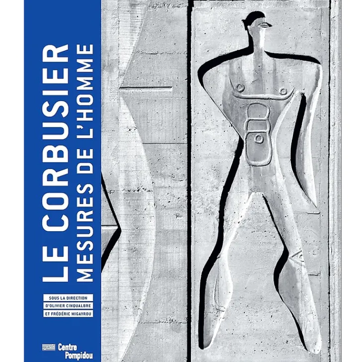 New Le Corbusier - Mesures de l'homme Catalogues D'Exposition