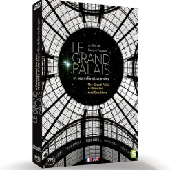 Le Grand Palais et ses mille et une vies