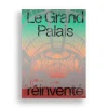 Le Grand Palais réinventé