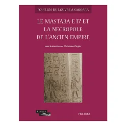 Le mastaba E17 et la nécropole de l'Ancien Empire