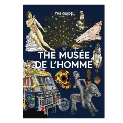 Le musée de l'Homme - Le guide