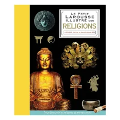 Le Petit Larousse illustré des Religions
