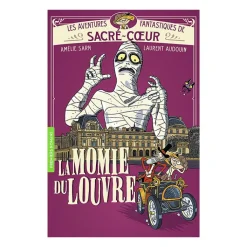 Online Les aventures fantastiques de Sacré-Cœur 3 - La Momie du Louvre Livres Jeunesse