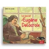 Sale Le secret d'Eugène Delacroix - Contes du Louvre Livres Jeunesse