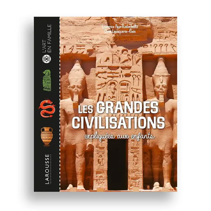 Les grandes civilisations expliquées aux enfants Livres Jeunesse