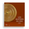 Hot Les Maîtres du feu - L'âge du Bronze en France 2300-800 avant J.-C. - Catalogue d'exposition Catalogues D'Exposition