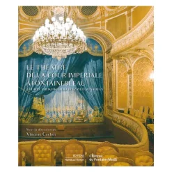 Sale Le théâtre de la cour impériale à Fontainebleau - Théâtre Cheikh Khalifa bin Zayed al Nahyan Livres D'Art