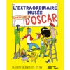 L'extraordinaire musée d'Oscar