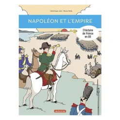 Best L'Histoire de France en BD - Napoléon et l'Empire Livres Jeunesse