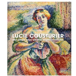 Lucie Cousturier. Une artiste chez les néo-impressionnistes - Catalogue d'exposition Catalogues D'Exposition