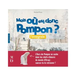 Mais où est donc Pompon ? L'intégrale