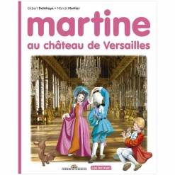 New Martine au château de Versailles Livres Jeunesse