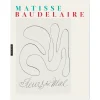 Matisse / Baudelaire Les Fleurs du mal