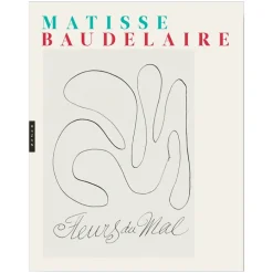 Matisse / Baudelaire Les Fleurs du mal
