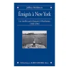 Sale Émigrés à New-York. Les intellectuels français à Manhattan 1940-1940 Littérature & Essais