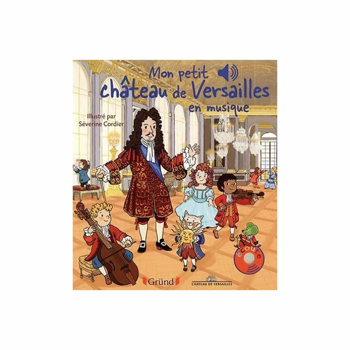 Mon petit château de Versailles en musique