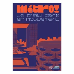 Métro! Le Grand Paris en mouvement - Catalogue d'exposition