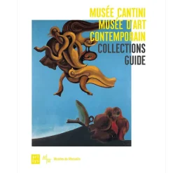Musée Cantini, musée d'Art contemporain - Guide des collections