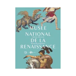 Hot Musée national de la Renaissance Château d'Écouen - Guide des collections Guides De Musées