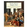 Musée national Magnin, Dijon - Guide de la collection de peintures