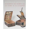 Mystérieux coffrets - Estampes au temps de la Dame à la Licorne - Catalogue d'exposition