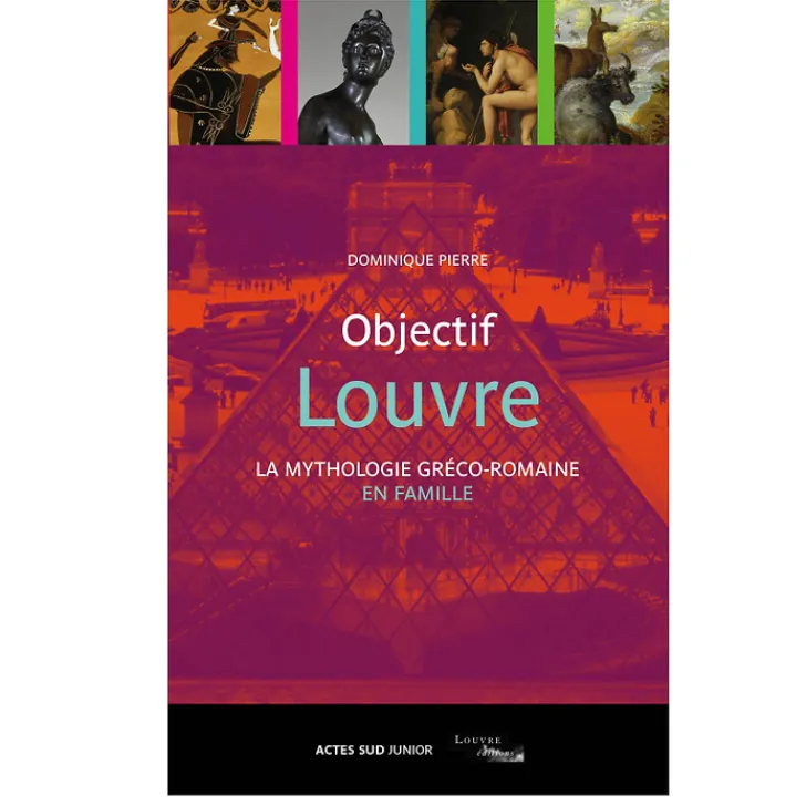 Online Objectif Louvre - La mythologie gréco-romaine en famille Livres Jeunesse|Guides De Musées