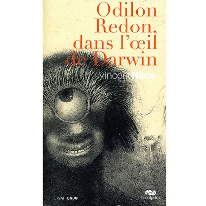 Odilon Redon, dans l'œil de Darwin