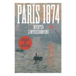 Hot Paris 1874. Inventer l'impressionnisme - Catalogue d'exposition Catalogues D'Exposition