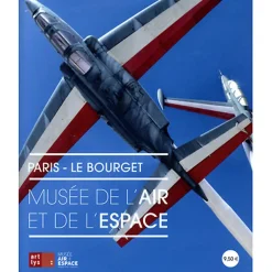 Clearance Paris-Le Bourget, musée de l'Air et de l'Espace Guides De Musées