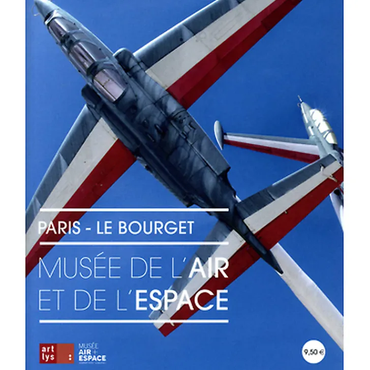 Clearance Paris-Le Bourget, musée de l'Air et de l'Espace Guides De Musées