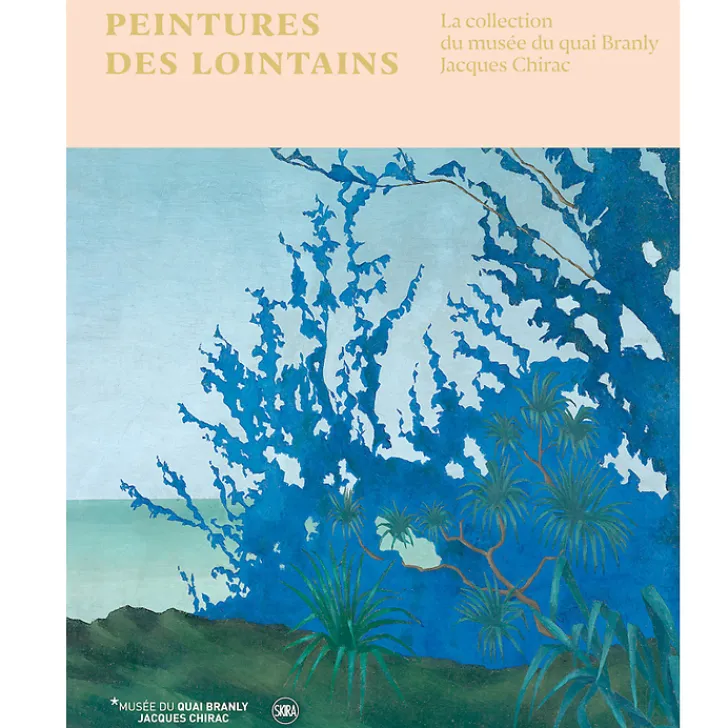 New Peintures des lointains - La collection du Musée du quai Branly-Jacques Chirac - Catalogue d'exposition Catalogues D'Exposition