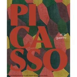 Picasso et la guerre - Catalogue d'exposition