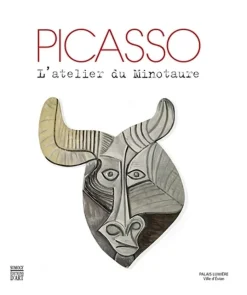 Picasso L'atelier du Minotaure - Catalogue d'exposition