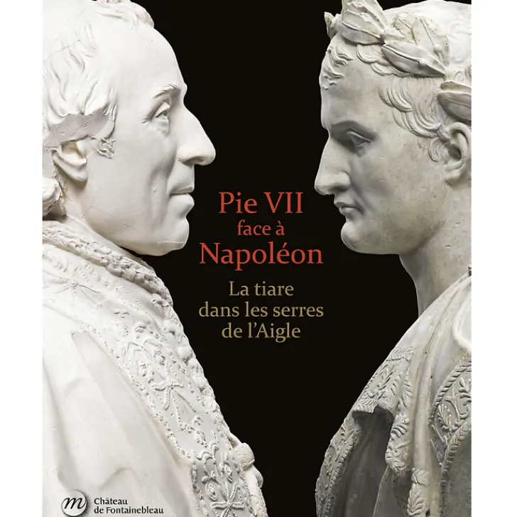 Best Pie VII face à Napoléon - La tiare dans les serres de l'Aigle Catalogues D'Exposition