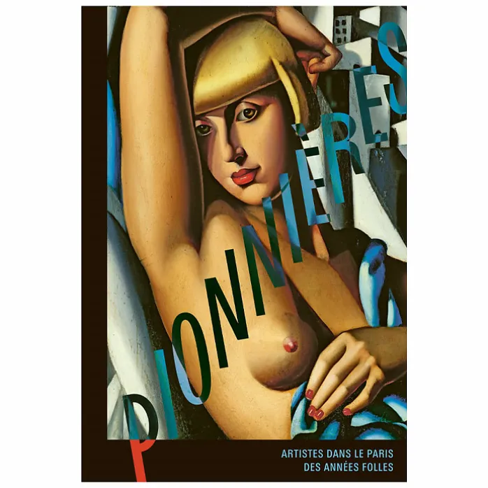 Pionnières. Artistes dans le Paris des années folles - Catalogue d'exposition