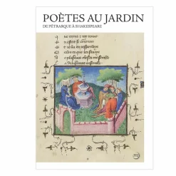 Poètes au jardin. De Pétrarque à Shakespeare - Catalogue d'exposition