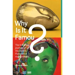 Outlet Pourquoi c'est connu? Le fabuleux destin des chefs-d'œuvre du Centre Pompidou Livres Anglais Et Étranger|Livres D'Art