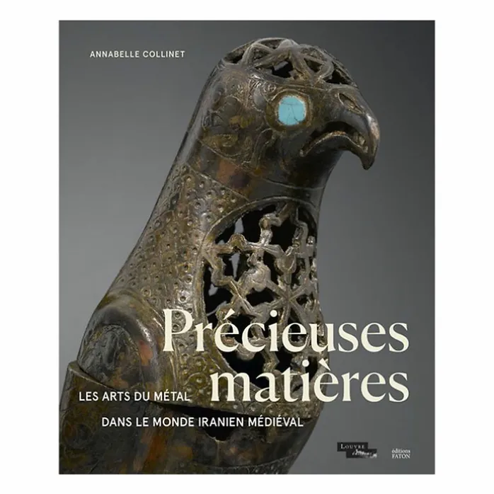 Précieuses matières - Les arts du métal dans le monde iranien médiéval