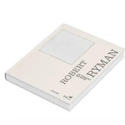 Robert Ryman. Le regard en acte - Catalogue d'exposition