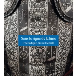Outlet Sous le signe de la lune - L'héraldique du roi Henri II Livres D'Art