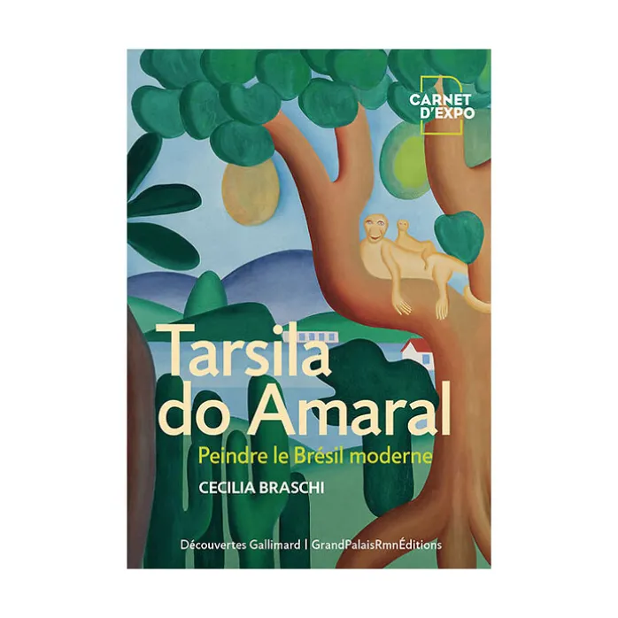 Tarsila do Amaral. Peindre le Brésil moderne - Carnet d'expo