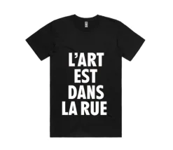 Tee shirt L'Art est dans la rue