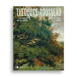 Sale Théodore Rousseau (1812-1867). La voix de la forêt - Catalogue d'exposition Catalogues D'Exposition