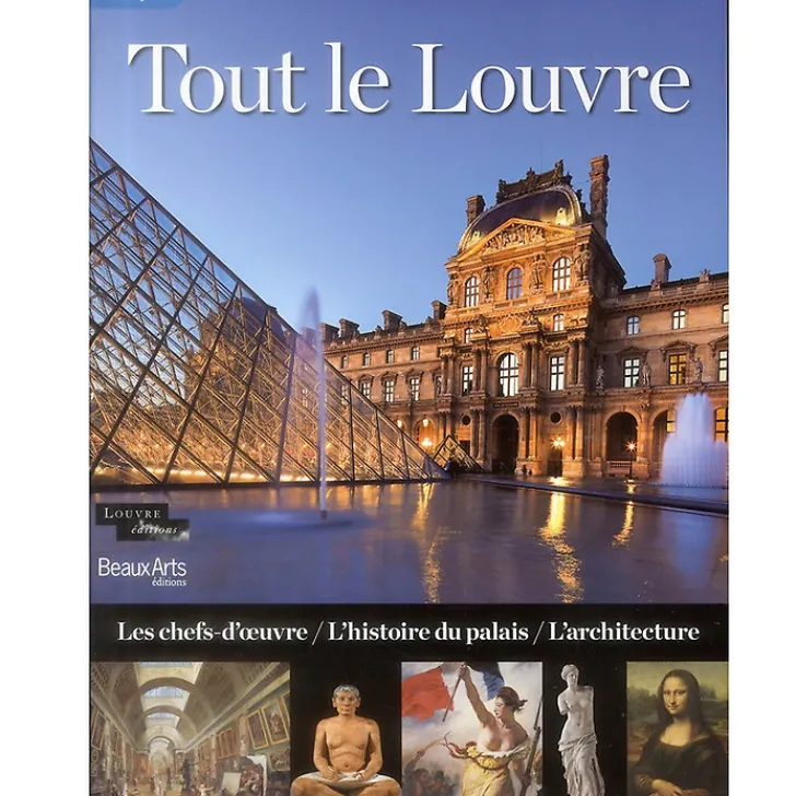 Clearance Tout Le Louvre - Les chefs-d'œuvre, l'histoire du palais, l'architecture Guides De Musées