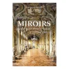 Sale Tromper les yeux. Miroirs dans le grand décor en Europe (XVIIe-XVIIIe siècles) Livres D'Art